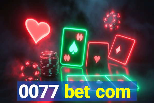 0077 bet com